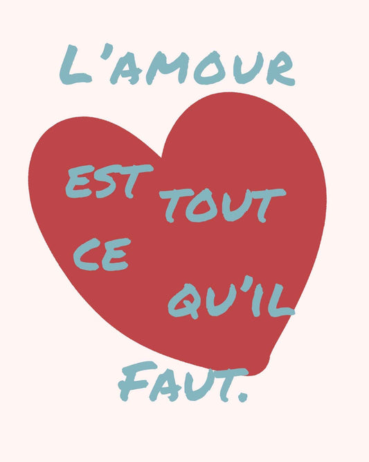 L'Amour Est Tout Ce Qu'il Fait