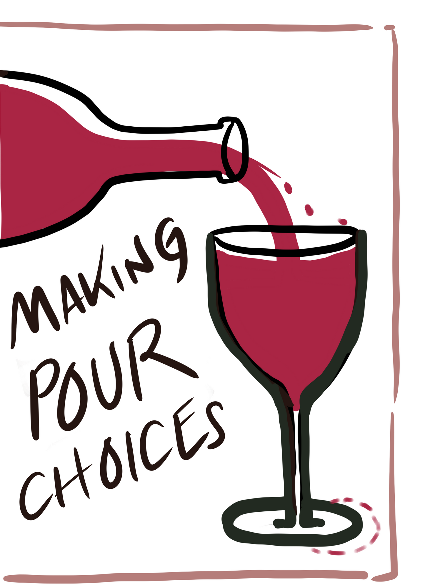 Making Pour Choices